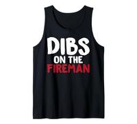 Dibs on The Fireman T-Shirt Humoristique pour Pompiers Débardeur