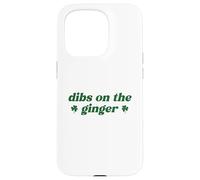 Dibs on The Ginger St Patrick's Day Irish Gingers Redhead Coque pour iPhone 15 Pro