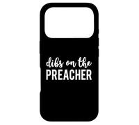 Dibs on The Preacher Funny Preacher's Wife Coque pour iPhone 17 Pro
