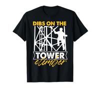 Dibs On The Tower Grimpeur transmettant l'escalade verticale T-Shirt