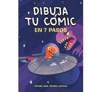 Dibuja tu cómic en 7 pasos (Versión de 9 viñetas): Un método práctico para aprender a crear cómics a partir de 7 años