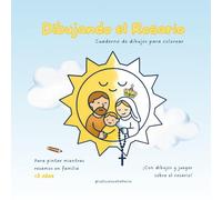 Dibujando el rosario: Cuaderno de dibujos para colorear