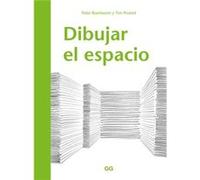 Aa Vv – Dibujar El Espacio – Gustavo Gili, SL