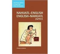 Dic Hippocrene Concise Nahuatl-English/English-Nahuatl Publisher: Hippocrene Books