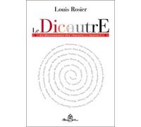 Dic'autre - Le dictionnaire des savoirs autres - Louis Rosier - Mosaique Eds - broché - Essai