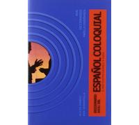 Diccionario Akal del Espanol Coloquial: 1,492 Expresiones y Mas--, (Con Sus Equivalencias En Ingles)