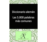 Diccionario alemán: Las 5.000 palabras más comunes