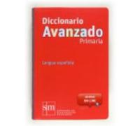 Diccionario Avanzado Primaria. Lengua española
