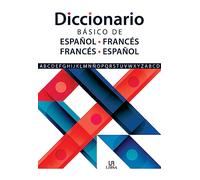Diccionario Básico de Español-Francés e Francés-Español