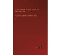 Diccionario Catalán-Castellano-Latino