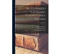 Diccionario Catalan-Castellano-Latino; Volume 02