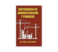 Diccionario De Administracion Y Finanzas
