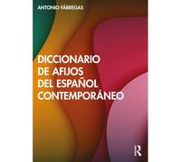 Diccionario De Afijos Del Español Contemporáneo