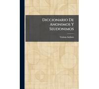 diccionario de anonimos y seudonimos