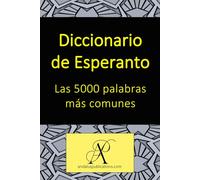 Diccionario de Esperanto Las 5000 palabras más comunes