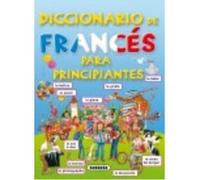 Diccionario De Frances Para Principiantes. - Varios autores Varios Autores (Auteur)