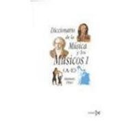 Diccionario de la música y los músicos I (A-E)