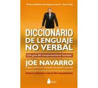 Diccionario de lenguaje no verbal/ The Dictionary of Body Language