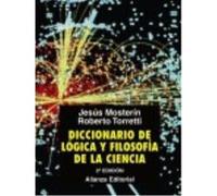 Diccionario De Lógica Y Filosofía De La Ciencia - Jesús Mosterín ,, Roberto Torretti Jesús Mosterín , , Roberto Torretti (Auteur)