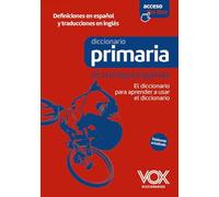Diccionario de Primaria de la lengua española: El diccionario para aprender a usar el diccionario