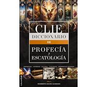 Diccionario de profecía y escatología