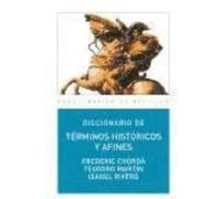 Diccionario De Términos Históricos Y Afines - MARTIN, T. : CHORDA, F. Martin, T Chorda, F (Auteur)
