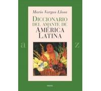 Diccionario del amante de America Latina / Dictionary of the Lover of Latin America