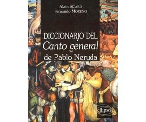 Diccionario Del Canto General De Pablo Neruda