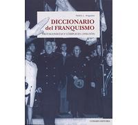 Diccionario del franquismo: Protagonistas y cómplices (1936-1978)