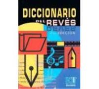 Diccionario Del Revés - Moya Montoya, José Antonio , Ortiz Díaz-Guerra, María Jesús , Ortiz Díaz-Guerra, Gregorio Moya Montoya, José Antonio , Ortiz Díaz - Guerra, María Jesús , Ortiz Díaz - Guerra, G