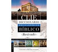 Diccionario enciclopédico bíblico ilustrado CLIE