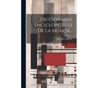Diccionario Enciclopédico De La Música...