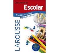 Aa Vv – Diccionario Escolar Français-Espagnol/Español-Francés – Larousse
