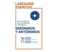 Diccionario Esencial de Sinónimos y Antónimos