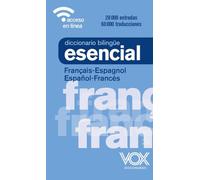 Diccionario Esencial Français-Espagnol / Español-Francés
