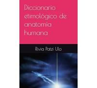 Diccionario etimológico de anatomía humana