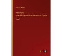 Diccionario Geográfico-Estadístico-Histórico De España