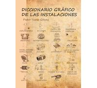 DICCIONARIO GRÁFICO DE LAS INSTALACIONES