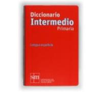 Diccionario Intermedio, Lengua Española, Educación Primaria - Heras Fernández, Juan Antonio de las, Rodríguez Alonso, Manuel Heras Fernández, Juan Antonio De Las, Rodríguez Alonso, Manuel (Auteur)