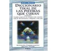 Diccionario Tikal De Las Piedras Que Curan Jose L. Alcaraz (Auteur)