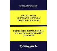 Diccionario Ucraniano-Espanol y Espanol-Ucraniano / Ukrainian-Spanish and Spanish-Ukrainian dictionary