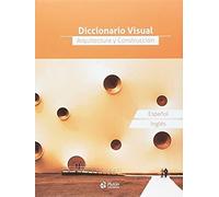 Diccionario Visual Arquitectura Y Construcción