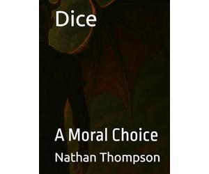 Dice: A Moral Choice