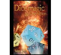Dice Magic & Divination: Use gaming dice for accurate divination!