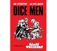 Dice Men: The Origin Story of Games Workshop