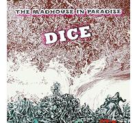 Dice - The Madhouse in Paradise [Import]