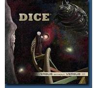 DICE - Versus Without Versus - End Part