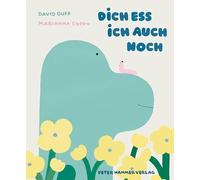 Dich ess ich auch noch
