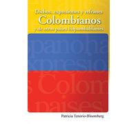 Dichos, Expresiones y Refranes Colombianos y De Otros Países Hispanohablantes