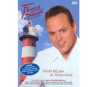 Bauer, Frans - Dicht Bij Jou in Nederland [Import]